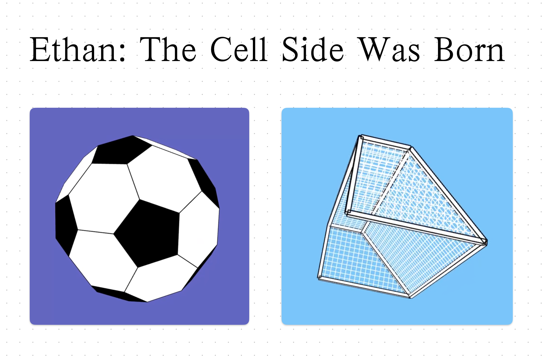 The Cell Side Was Born
