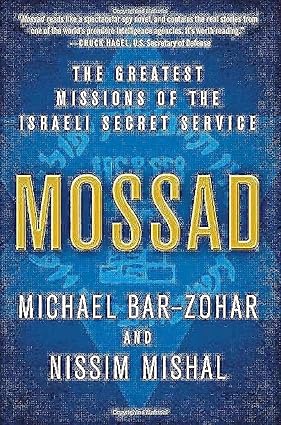 Mossad: The Greatest Missions of the Israeli Secret Service